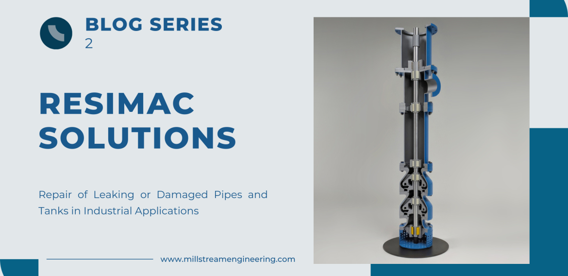 Resimac Solutions for Industrial Applications: Part 2: Repair of Leaking or Damaged Pipes and Tanks